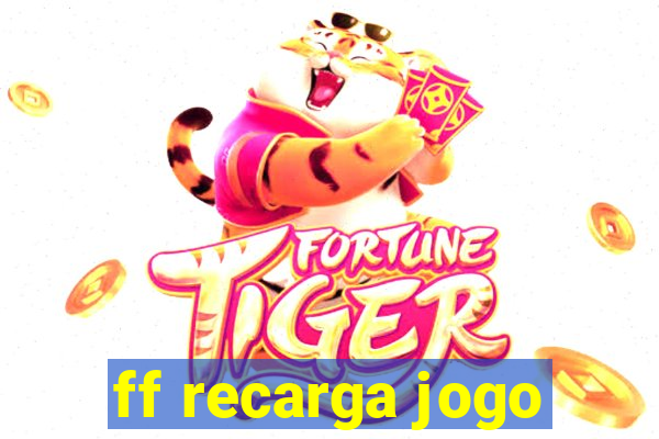 ff recarga jogo